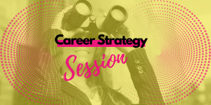 Career Strategy Session