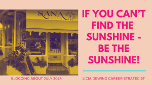 Blogging About: If you can't find the sunshine, be the sunshine