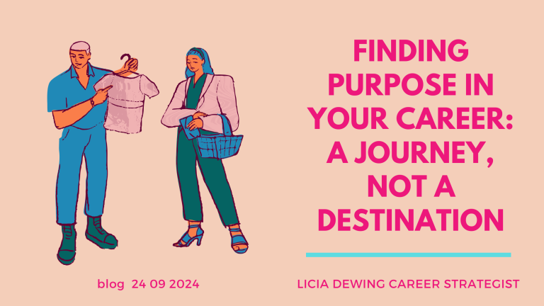 Finding Purpose in Your Career A Journey, Not a Destination Tue 24 Sept