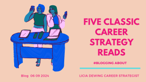 Five Classic Career Strategy Reads - 6 Sept 2024