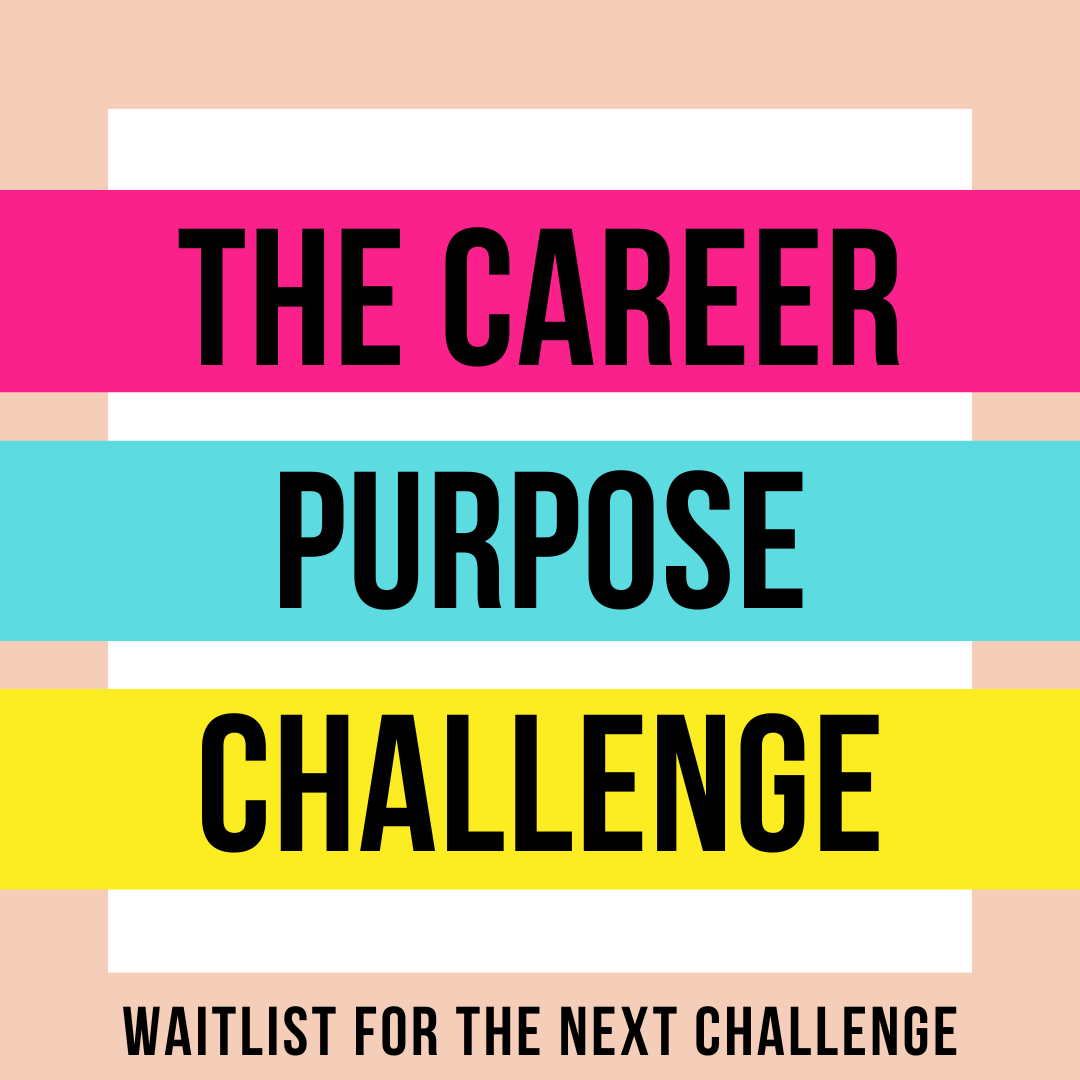 The Career Purpose Challenge Waitlist