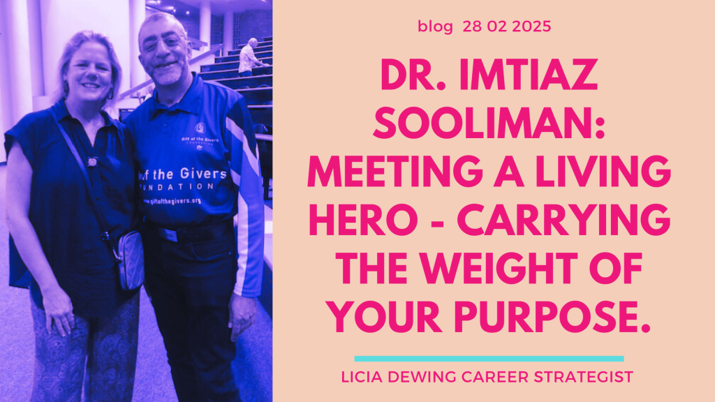 # Blogging About Dr. Imtiaz Sooliman Meeting a Living Hero - Carrying the Weight of your Purpose.